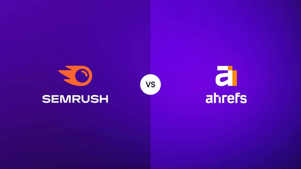 Ahrefs / SEMrush